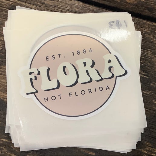 Flora Not Florida Sticker